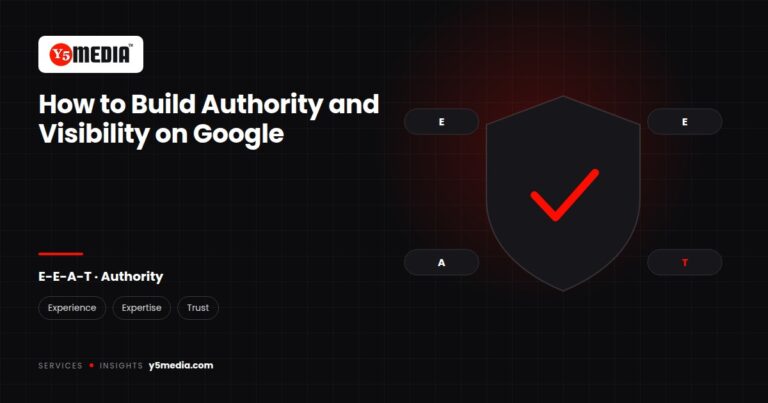Y5Media: How to Build Authority and Visibility on Google