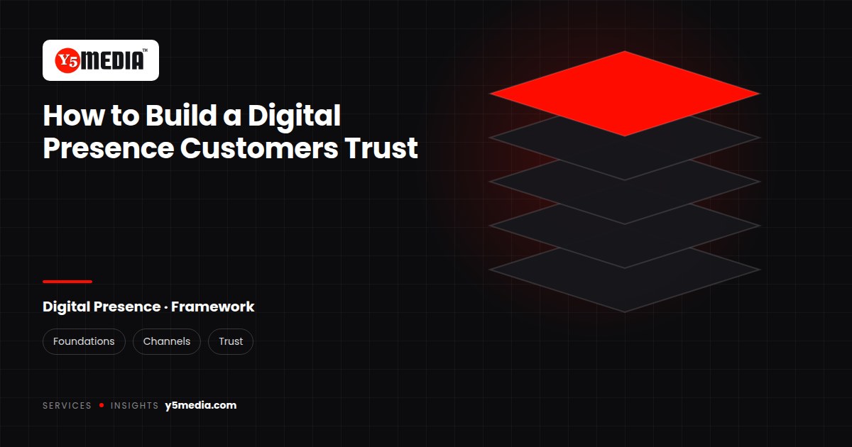 Y5Media: How to Build a Digital Presence Customers Trust